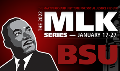 Graphic announcing the 2022 MLK series Jan. 17-27 with an image of Martin Luther King Jr.