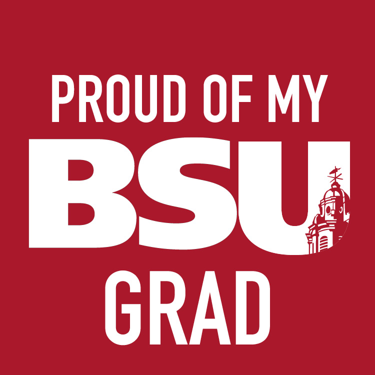 Proud of my BSU Grad