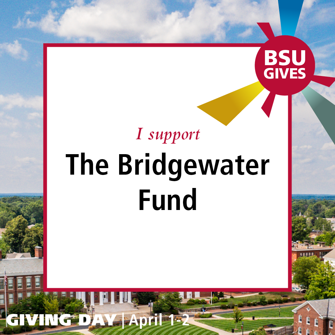 BSU Gives I Support the Bridgewater Fund