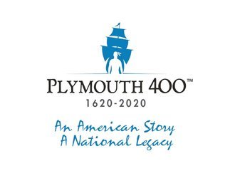 Plymouth 400, 1620-2020: An American Story, A National Legacy