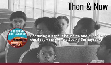 Implications of Busing Desegregation: Then & Now