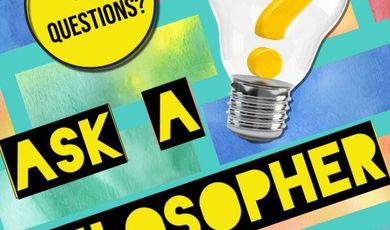 Ask a Philosopher Ask a Philosopher