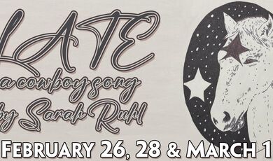 Late, A Cowboy Song by Sarah Ruhl