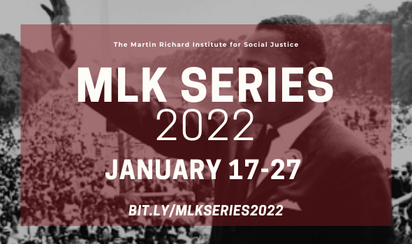 Event poster for 2022 MLK Series. Features a photo of Martin Luther King, Jr. at the march on Washington with a red rectangular overlay. Text reads "MLK Series 2022 January 17-27" and features a link bit.ly/MLKSERIES2022