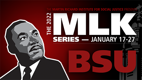 Graphic announcing the 2022 MLK series Jan. 17-27 with an image of Martin Luther King Jr.
